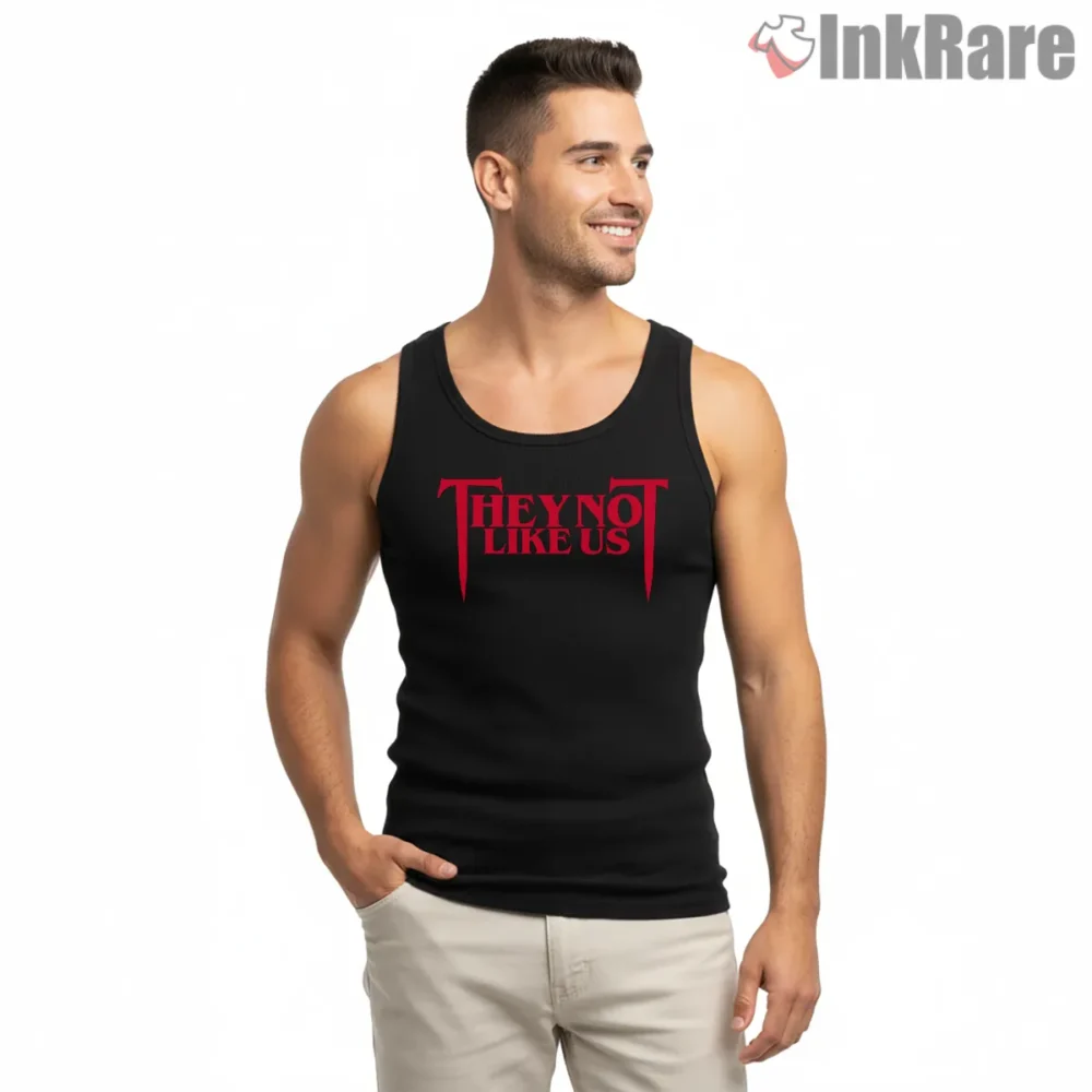 They Not Like Us Bold Lettering Shirt on black tank top for men graphic tee