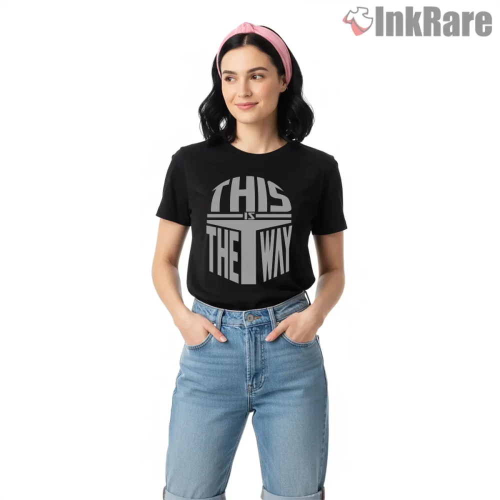 This Is The Way Helmet Typography Shirt on black short sleeve shirt for women graphic tee