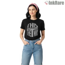 This Is The Way Helmet Typography Shirt on black short sleeve shirt for women graphic tee