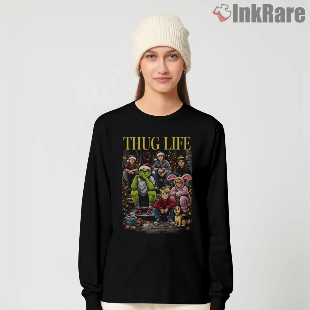 Thug Life Christmas Street Style Grinch Shirt on black long sleeve shirt for women graphic tee