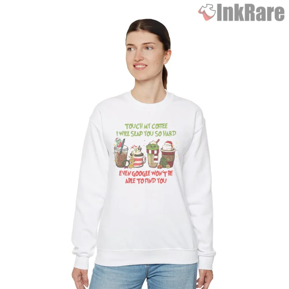 Touch My Coffee Funny Grinch Holiday Shirt on graphic shirt for women graphic tee