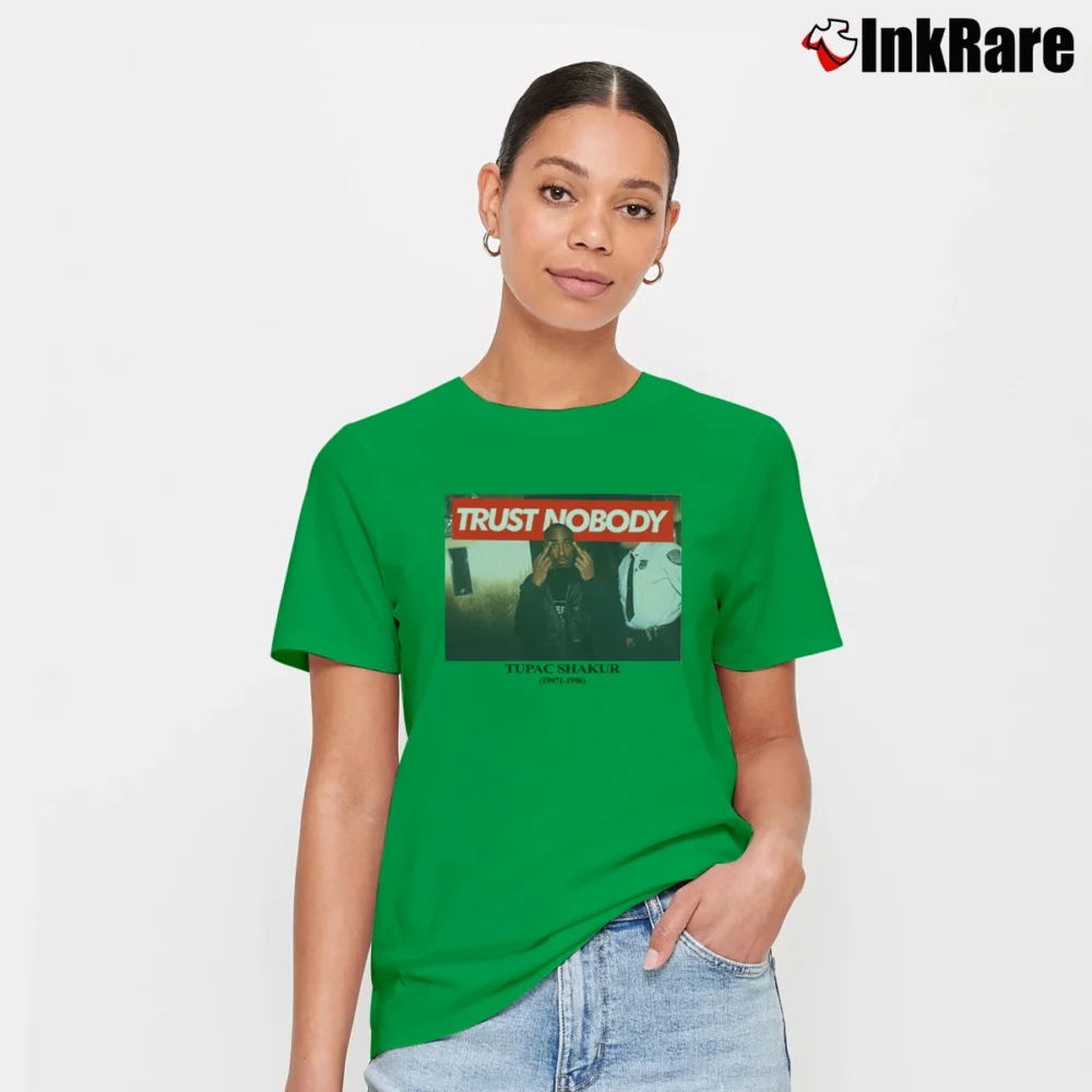 Women’s Tupac Shakur Trust Nobody for Hip Hop Fans Signature T-Shirt in irish green | Soft, Flattering Fit
