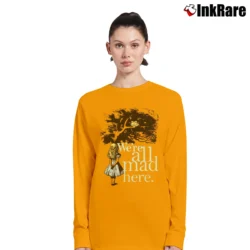 Women’s We're All Mad Here Alice In Wonderland Classic Long-Sleeve Top in orange | Sleek, Versatile, All-Season