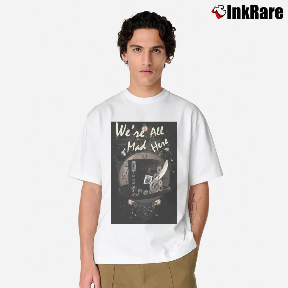 Men’s We're All Mad Here Alice In Wonderland Quote Classic T-Shirt in white | Soft, Breathable Everyday Wear