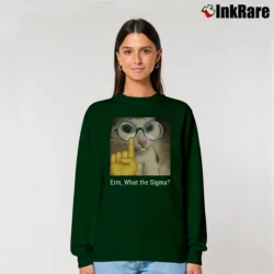 Women’s What The Sigma Meme Silly Cat Humor Relaxed Sweatshirt in forest green | Soft, Laid-Back Vibe