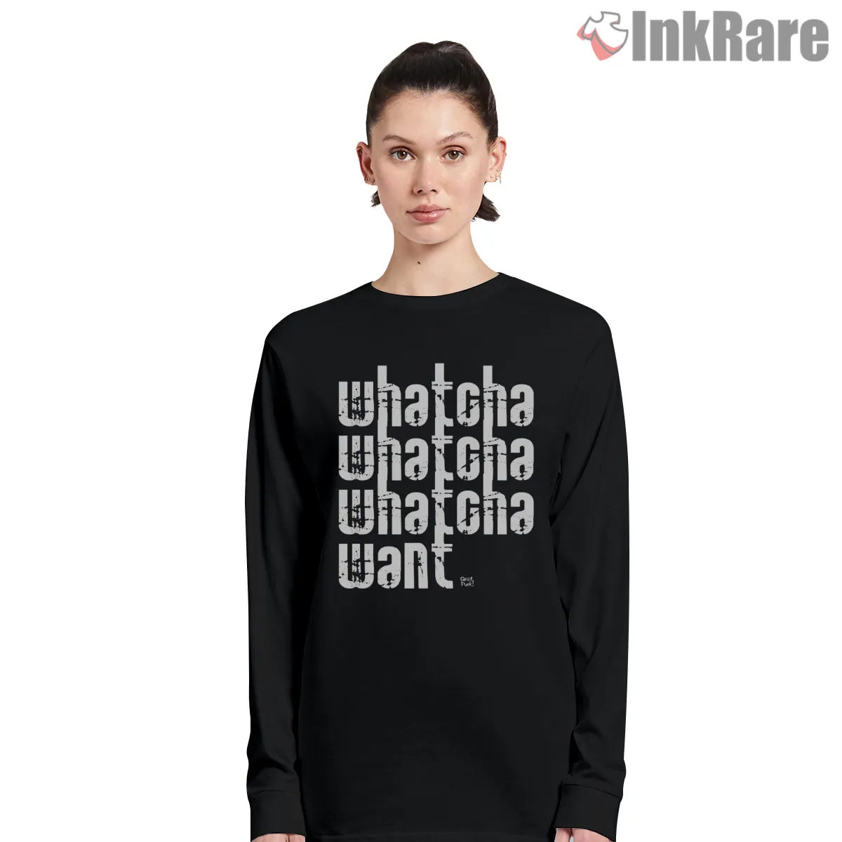Whatcha Whatcha Whatcha Want Stacked Text Long Sleeve Black Whatcha Whatcha Whatcha Want Stacked Text Shirt on black long sleeve shirt for women graphic tee
