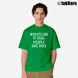 Men’s Wrestling Is Real People Are Fake Classic T-Shirt in irish green | Soft, Breathable Everyday Wear