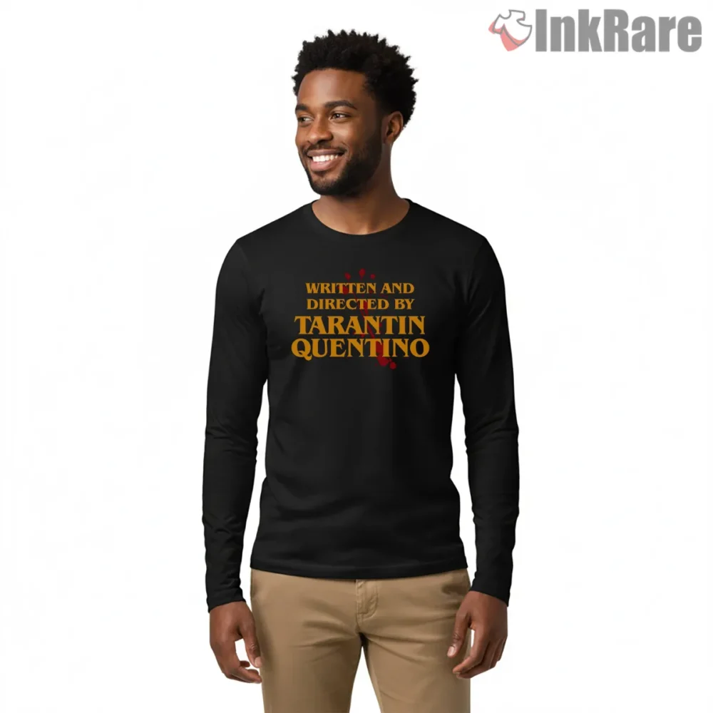 Written And Directed By Tarantin Quentino Parody Shirt on black long sleeve shirt for men graphic tee